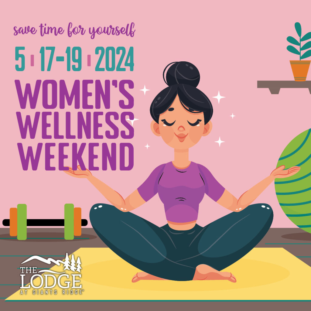 Women's Wellness Weekend - Lodge at Giants Ridge